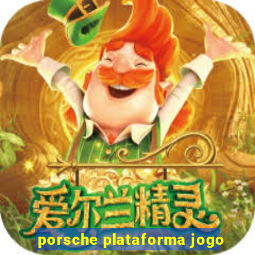 porsche plataforma jogo